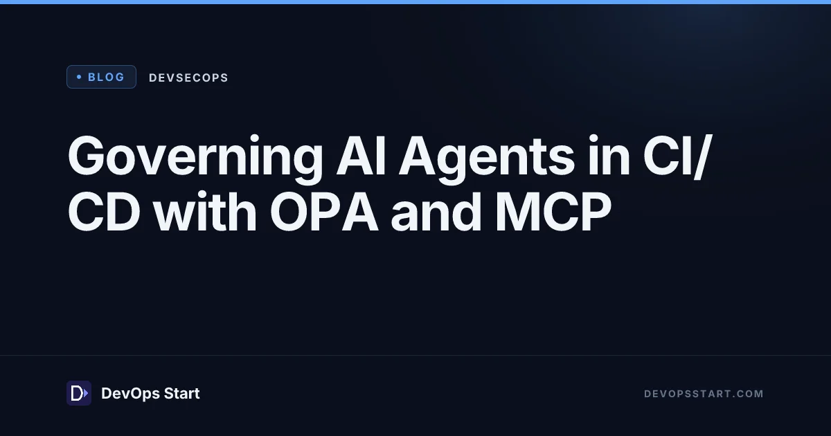 Governing AI Agents in CI/CD with OPA and MCP